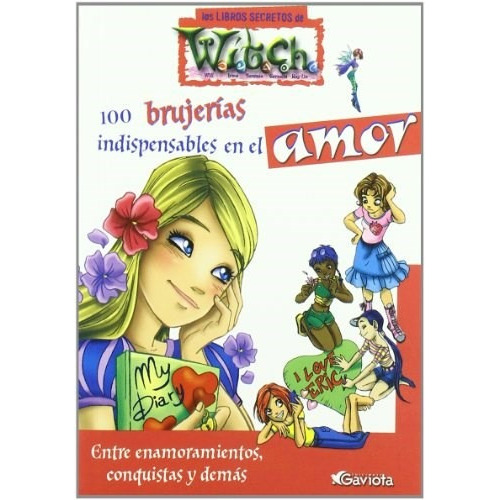 100 Brujerias Indispensables En El Amor  Los Libros Secretos De Witch, De Magdalena Olmeda Latorre. Editorial Gaviota, Tapa Blanda En Español