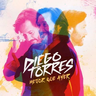 Diego Torres - Mejor Que Ayer Cd Nuevo 2024 Versión Del Álbum Estándar