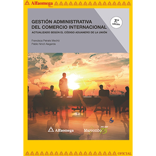 Gestión Administrativa Del Comercio Internacional - 7ª Edición, De Peirats Mechó, Francisca. Editorial Alfaomega Grupo Editor, Tapa Blanda En Español, 2020