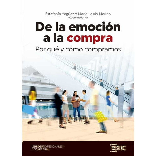 De La Emoción A La Compra, De 0.0. Esic Editorial En Español