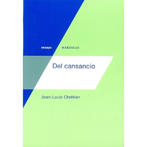 Del Cansancio - Jean Louis Chetrien