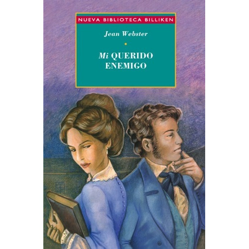 Mi Querido Enemigo (nueva Biblioteca Billiken), De Jean Webster. Editorial Atlantida En Español