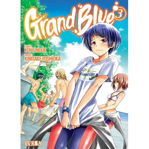 GRAND BLUE #3, de Kenji Inoue Kimitake Yoshioka. Serie GRAND BLUE Editorial Ivrea, tapa blanda, edición 1 en castellano, 2023