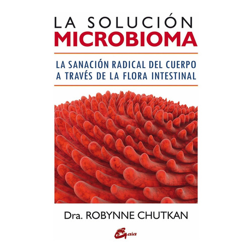 La Solucion Microbioma - Chutkan Robynne
