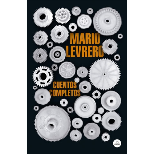 Cuentos Completos - Mario Levrero