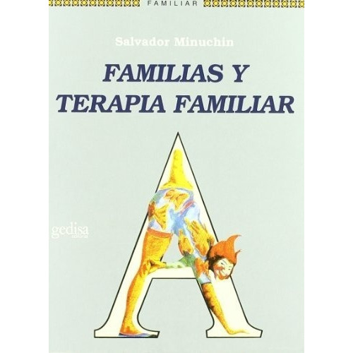Familias Y Terapia Familiar - Minuchin, Salvador, de Minuchin, Salvador. Editorial Gedisa en español
