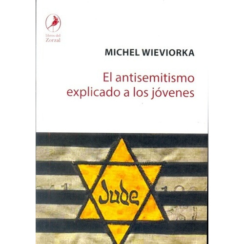 Antisemitismo Explicado A Los Jovenes, El - Michel Wieviorka