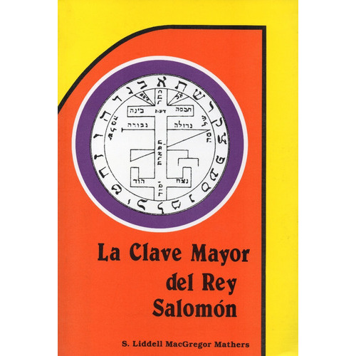 La Clave Mayor Del Rey Salomón, De S.l. Macgregor Mathers. Editorial Yug, Tapa Blanda En Español, 2016