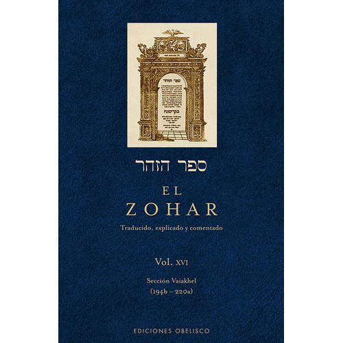 El Zohar (Vol. XVI), de Bar Iojai, Shimon. Editorial Ediciones Obelisco, tapa dura en español, 2013