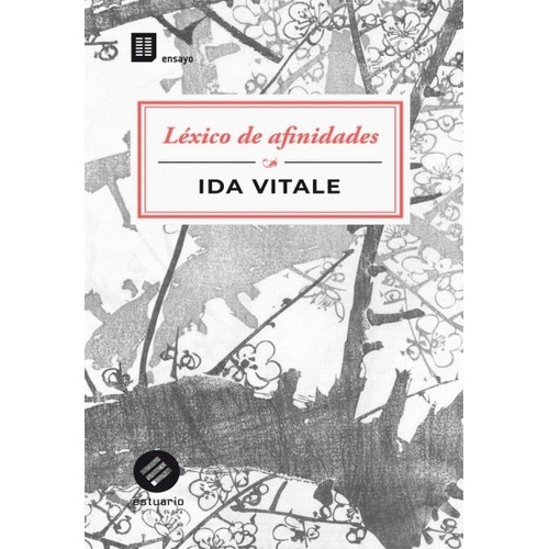 Ida Vitale - Lexico De Afinidades