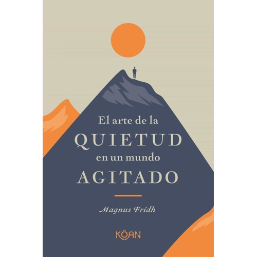 Libro El Arte De La Quietud Magnus Fridh Koan