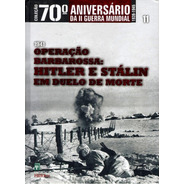Coleção 70º Aniversário Da Ii Guerra Mundial Vol.11 - Livro