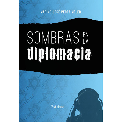 Sombras En La Diplomacia, De Perez Meler, Marino Jose. Editorial Exlibric, Tapa Blanda En Español