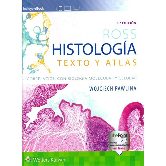 Ross Histología Y Moore Anatomía Clínica 8va Edición Editorial Wolters Kluwer