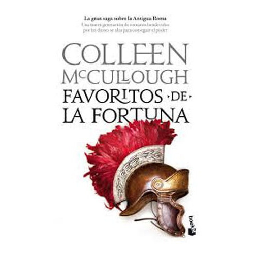 Favoritos De La Fortuna, De Colleen Mccullough. Editorial Grupo Planeta, Tapa Blanda, Edición 2011 En Español