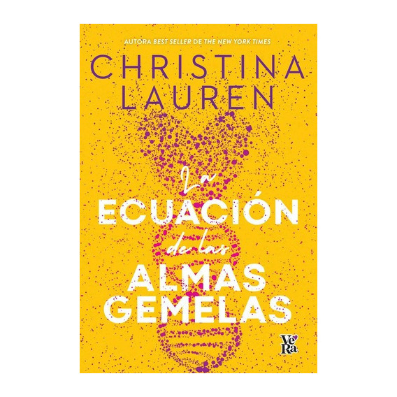 Libro La Ecuación De Las Almas Gemelas - Christina Lauren - Vera