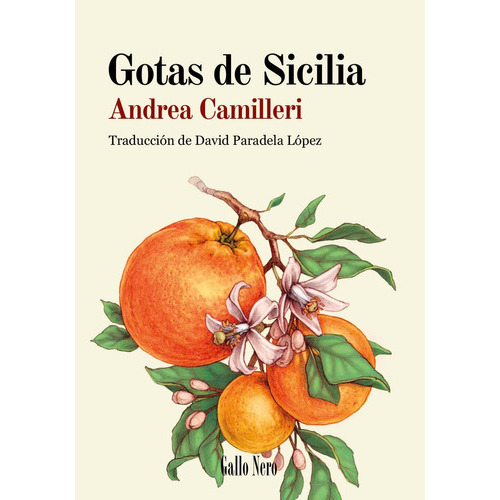 Gotas De Sicilia, De Camilleri, Andrea. Editorial Gallo Nero Ediciones, Tapa Blanda En Español