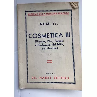 Cosmética, Petters, Harry. Folleto Medicina 1945 Iii