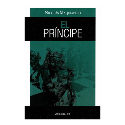 El Principe - Nicolas Maquiavelo - Zona De Letras - Libro