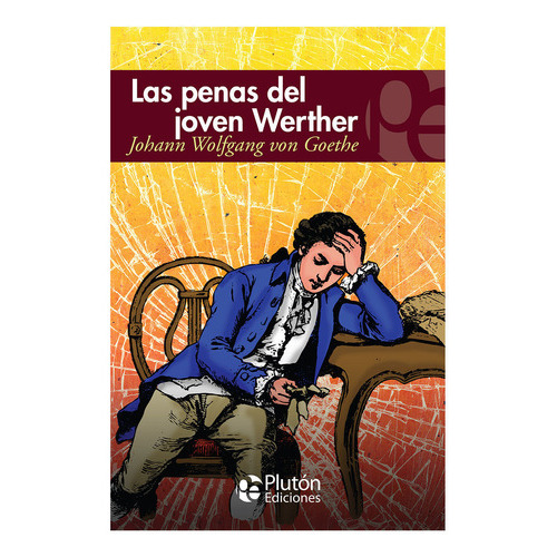 Las Penas Del Joven Werther, De Goethe. Editorial Plutón, Tapa Blanda En Español