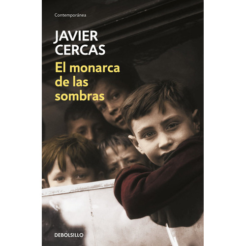 El Monarca De Las Sombras, De Cercas, Javier. Editorial Debolsillo, Tapa Blanda En Español
