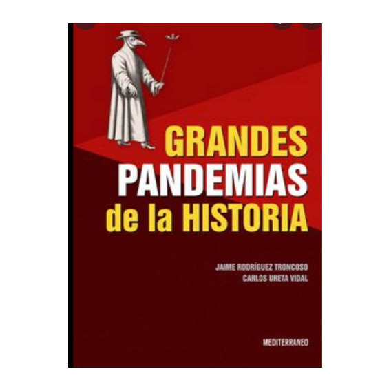 Grandes Pandemias De La Historia, De Rodriguez., Vol. No. Editorial Mediterraneo, Tapa Blanda En Español, 2022