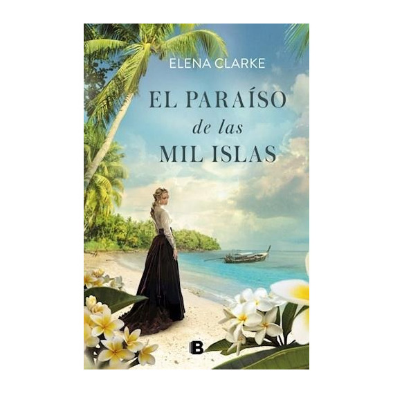 El Paraíso De Las Mil Islas - Elena Clarke