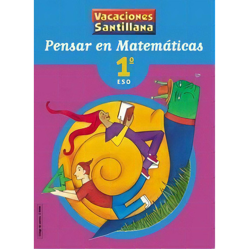 Vacaciones Pensar En Matematicas 1 Eso, De Varios Autores. Editorial Santillana Educación, S.l., Tapa Blanda En Español