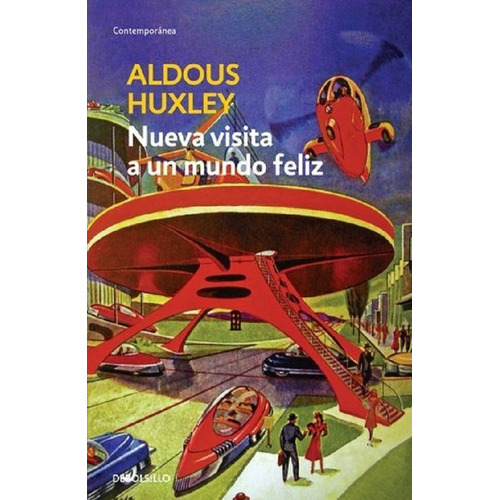 Nueva Visita A Un Mundo Feliz - Huxley - Debolsillo