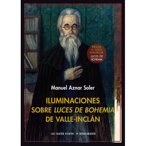 Iluminaciones sobre Luces de bohemia de Valle-InclÃÂ¡n, de Aznar Soler, Manuel. Editorial Renacimiento, tapa blanda en español