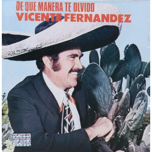 Vicente Fernandez - De Que Manera Te Olvido - Disco Cd