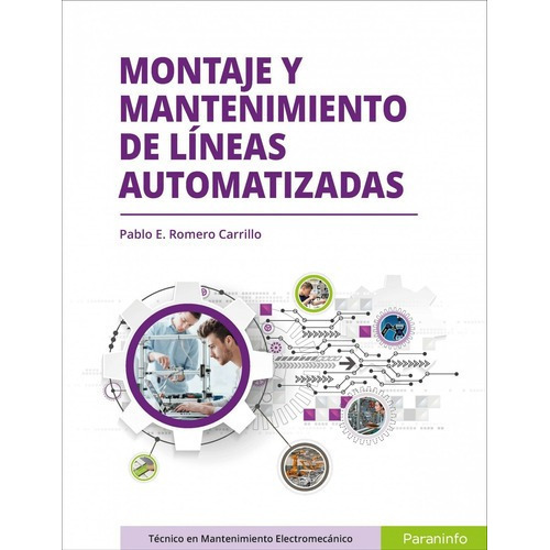 Montaje Y Mantenimiento De Líneas Automatizadas, De Pablo Romero Carrillo. Editorial Paraninfo En Español