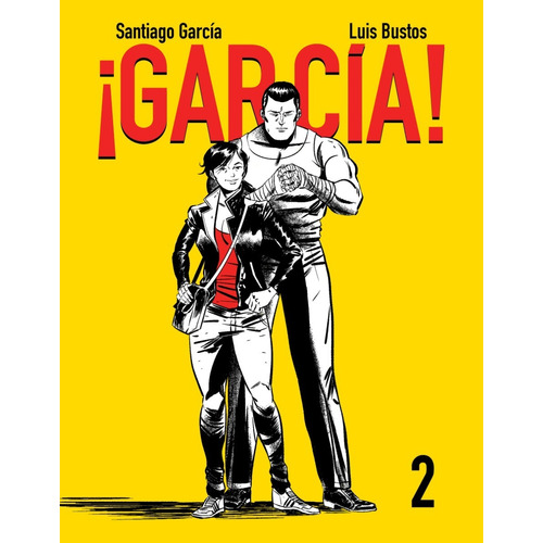 Garcia ! - 2 - Santiago Garcia / Luis Bustos - Ed. Astiberri
