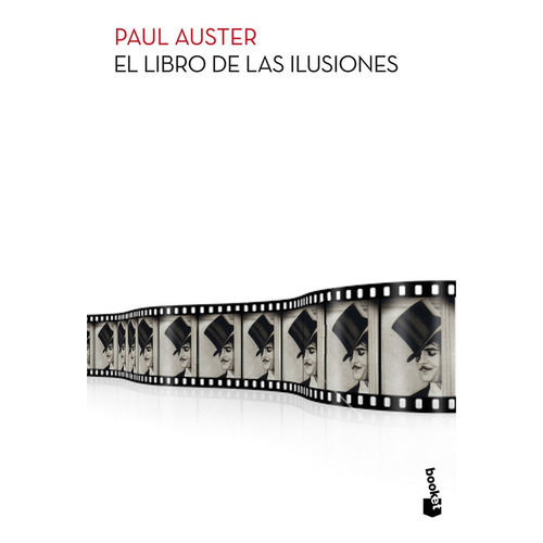 El Libro De Las Ilusiones, De Auster, Paul. Editorial Booket, Tapa Blanda En Español