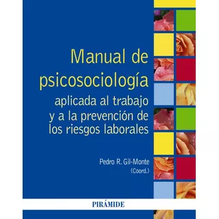 Manual De Psicosociologia Aplicada Al Trabajo Y A La Preve