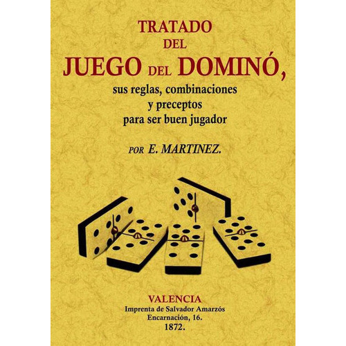 Tratado Del Juego Del Dominó, De E. Martinez. Editorial Ediciones Gaviota, Tapa Blanda, Edición 2012 En Español