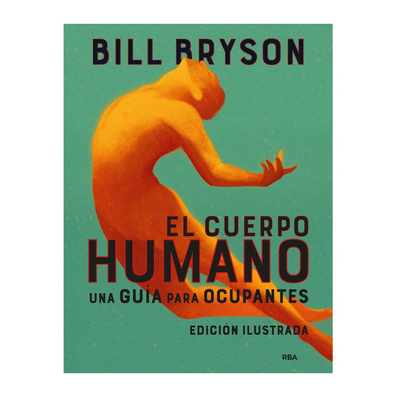 Libro El Cuerpo Humano (ilustrado) - Bryson, Bill