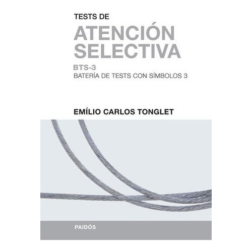 Bts 3 Atención Selectiva - Tonglet, Emilio Carlos, De Tonglet, Emilio Carlos. Editorial Paidós En Español