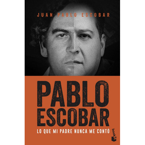 Pablo Escobar, De Escobar, Juan Pablo. Editorial Booket, Tapa Blanda En Español