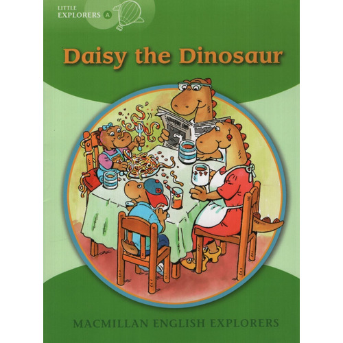 A Daisy The Dinosaur - Macmillan English Little Explorers A