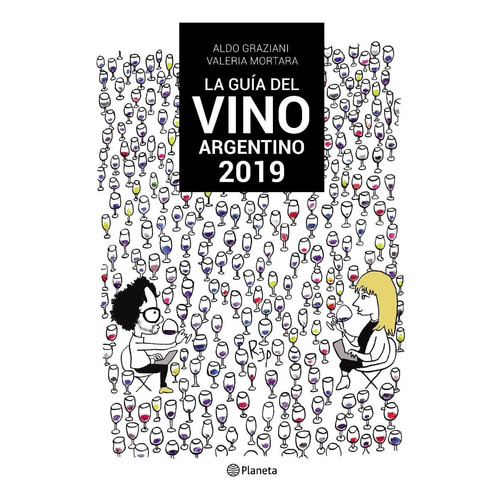 La Guía Del Vino Argentino 2019 - Aldo Graziani