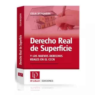 Derecho Real De Superficie, De Celia Mosquera. Editorial Di Lalla, Tapa Blanda En Español, 2017