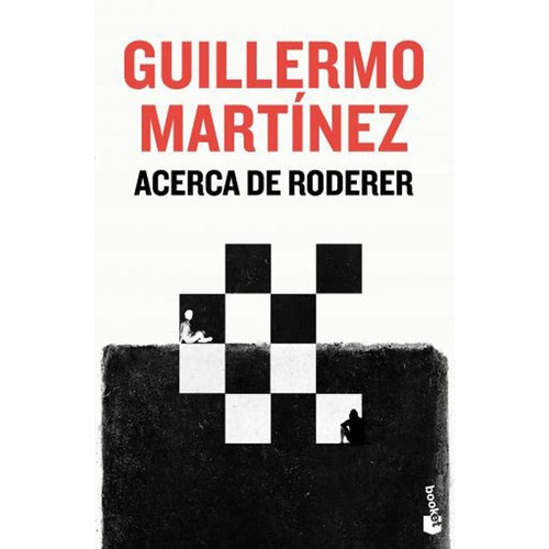 Acerca De Roderer, De Guillermo Martínez., Vol. 1.0. Editorial Booket, Tapa Blanda En Español, 2019