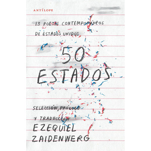 50 Estados: 13 poetas contemporáneos de Estados Unidos, de Zaidenwerg, Ezequiel. Editorial Antílope, tapa blanda en inglés / español, 2020