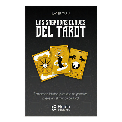 Las Sagradas Claves Del Tarot: No Aplica, De Tapia, Javier. Editorial Pluton, Tapa Blanda En Español
