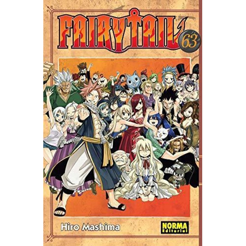 Fairy Tail No. 63, De Hiro Mashima. Serie Fairy Tail, Vol. 63. Editorial Norma Comics, Tapa Blanda En Español