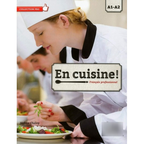 En Cuisine Niveau A1-a2  Livre + Cd