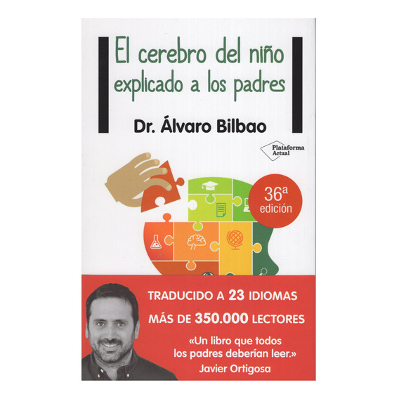 Libro: El Cerebro Del Niño Explicado A Los Padres / A Bilbao