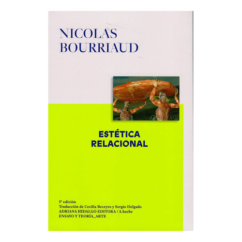 Estetica Relacional - Bourriaud - Adriana Hidalgo - Libro