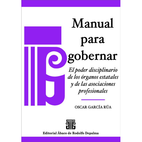 Manual Para Gobernar, De Oscar García Rúa. En Español
